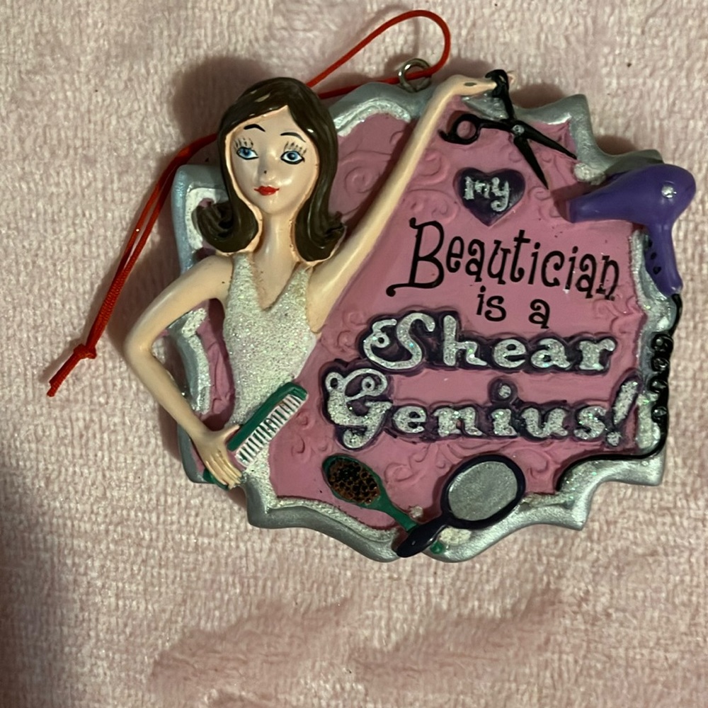 My beautician is a shear genius ornament
